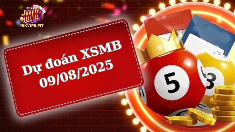 Soi cầu XSMB 09/08/2025 - Dự đoán xổ số miền Bắc 09/08
