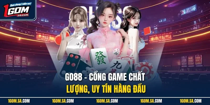 Go88 - Cổng game chất lượng, uy tín hàng đầu