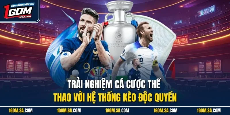 Trải nghiệm cá cược thể thao với hệ thống kèo độc quyền