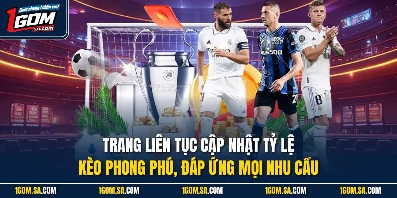 Trang liên tục cập nhật tỷ lệ kèo phong phú, đáp ứng mọi nhu cầu